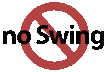 no swing